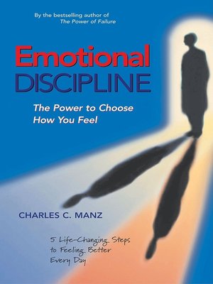 Emotional Discipline by Charles Manz · OverDrive (Rakuten Emotional Discipline by Charles Manz · OverDrive (Rakuten